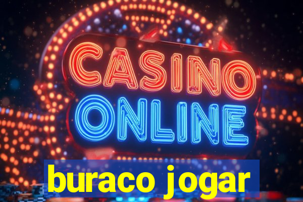 buraco jogar